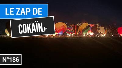 Le Zap de Cokaïn.fr n°186