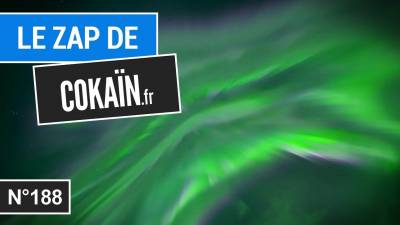 Le Zap de Cokaïn.fr n°188